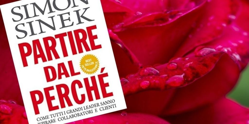 Partire dal Perché - Simon Sinek, Riassunto del libro PDF